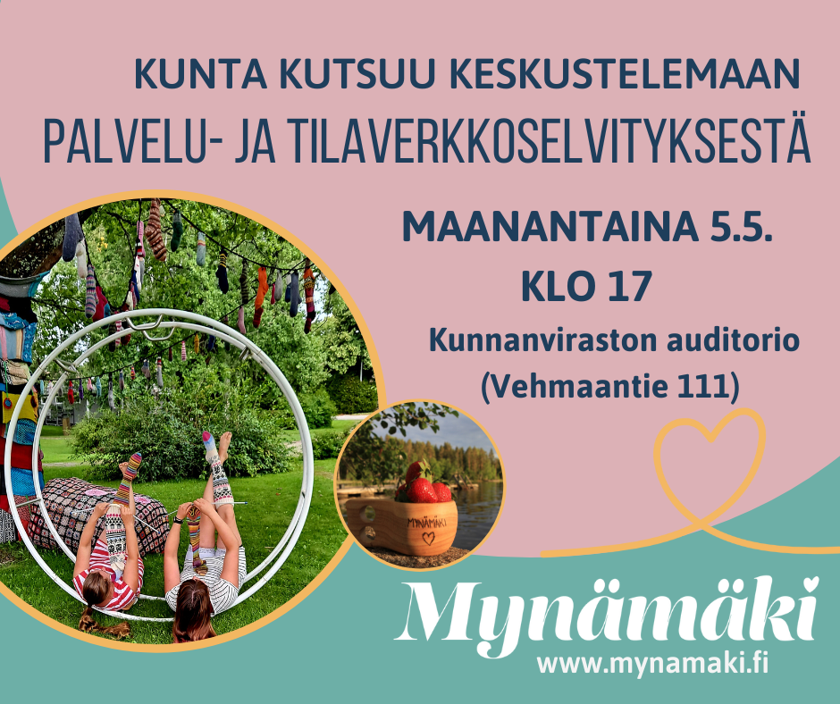 Tervetuloa keskustelemaan tila- ja palveluverkkoselvityksestä kunnanvirastolle 5.5. klo 17 Vehmaantie 111